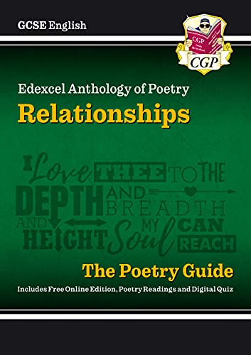 GCSE English Edexcel Poetry Guide - Relationships Anthology inc. Online Edition, Audio & Quizzes (CGP Edexcel GCSE Poetry)